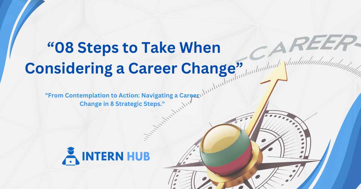 08 Steps to Take When Considering a Career Change